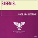 STEEM SL - Once In A Lifetime
