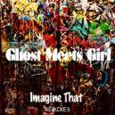 Ghost Meets Girl - Imagine That
