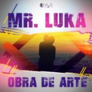 Mr. Luka - Obra de Arte