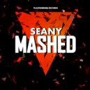 Seany - Mashed