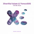 Shariful Islam, Yence505 - Tell Me Now