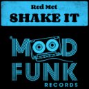 Red Met - Shake It