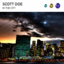 Scott Doe - In The City