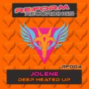 Jolene - Deep Heated Up