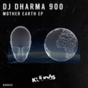DJ Dharma 900 - Mother Earth