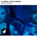 DJ Peretse & Leona Avrelina - Ready Tonight