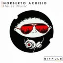 Norberto Acrisio - House Music