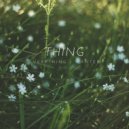 Thing - Everything I Wanted