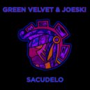 Green Velvet & Joeski - Sacudelo