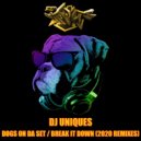 DJ Uniques - Break It Down