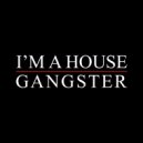 Tony Lucker - I\'m A House Gangster ()