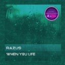 Razus - When You Life