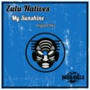 Zulu Natives - My Sunshine