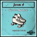Jerem A - I'll Do My Best