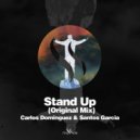 Carlos Dominguez & Santos Garcia - Stand Up