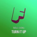 SOLI (USA) - Turn It Up
