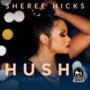 Sheree Hicks, Sean Ali, George Lesley - Hush (Basement Remix)