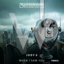Jody 6 - When I Saw You