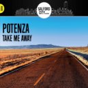 Potenza - Take Me Away