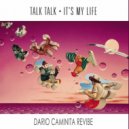 Talk Talk - It's My Life
