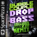 Bubble Couple - Drop The Bass