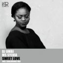 DJ Umbi feat. Ms Sylvia - Sweet Love