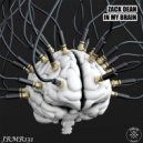 Zack Dean - In My Brain (Original Mix)