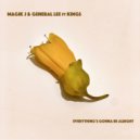 Magik J & General Lee ft Kings - Everything\'s Gonna Be Alright (Extended Edit)