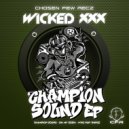 WICKED XXX - WHO RUN THINGZ (Original Mix)