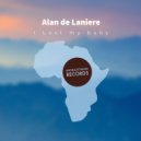Alan de Laniere - I Lost My Baby