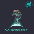 A.I.A. - NeuroJump Time #1