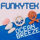 Funkytek - Ocean Breeze