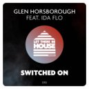 Glen Horsborough & Ida Flo - Switched On