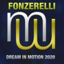 Fonzerelli - Dream In Motion 2020