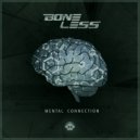 Boneless live - Mental Connection