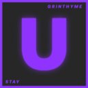 Grinthyme - Stay