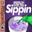 Stealth Kartel - Sippin
