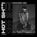 Hot Shit! - Machine N95