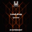 Loud.drop - Quazar