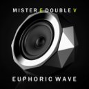 Mr. E Double V - Euphoric Wave Vol.141