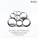 Stoned Butterflies, Sabrina Pallini - Chance (Acappella)
