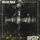 Dipstep - Maniac
