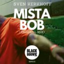 Sven Kerkhoff - Mista Bob (Original Mix)