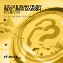 Solis & Sean Truby feat. Irina Makosh - Forever (Solis & Sean Truby Remix)