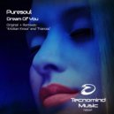 Puresoul - Dream Of You (Kriztian Krooz Radio Edit)