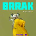 Brrak - Things You Do