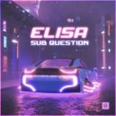 Sub Question - Elisa (Original Mix)