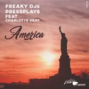 Freaky DJs, PressPlays, Сharlotte Gray - America