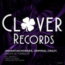 Jhonatan Moraes, Criminal Crazy - Traveller For Waves (Original Mix)