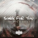 Tee-bang & Crazy T - Song For You (Original Mix)